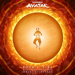 Avatar The Last Airbender Book 3 Fire (Music from the Animated Series)